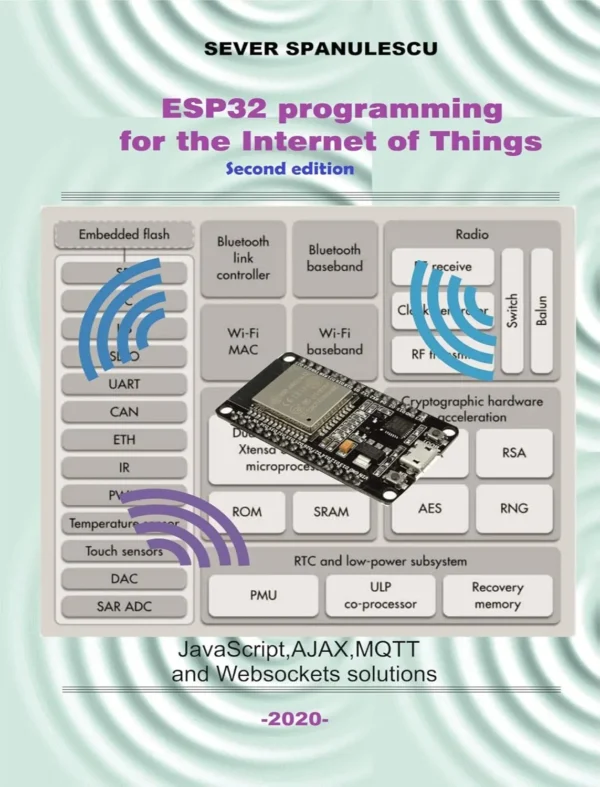 ESP32 Programming for the Internet of Things (2 ed)