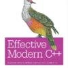 Effective Modern C++ 42 Specific Ways to Improve Your Use of C++11 and C++14 (1 ed)