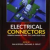 Electrical Connectors Design, Manufacture, Test, and Selection (1 ed)
