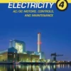 Electricity 4 ACDC Motors, Controls, and Maintenance (10 ed)