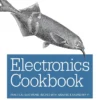 Electronics Cookbook Practical Electronic Recipes with Arduino and Raspberry Pi (1 ed)