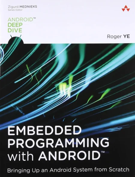 Embedded Programming with Android (1 ed)