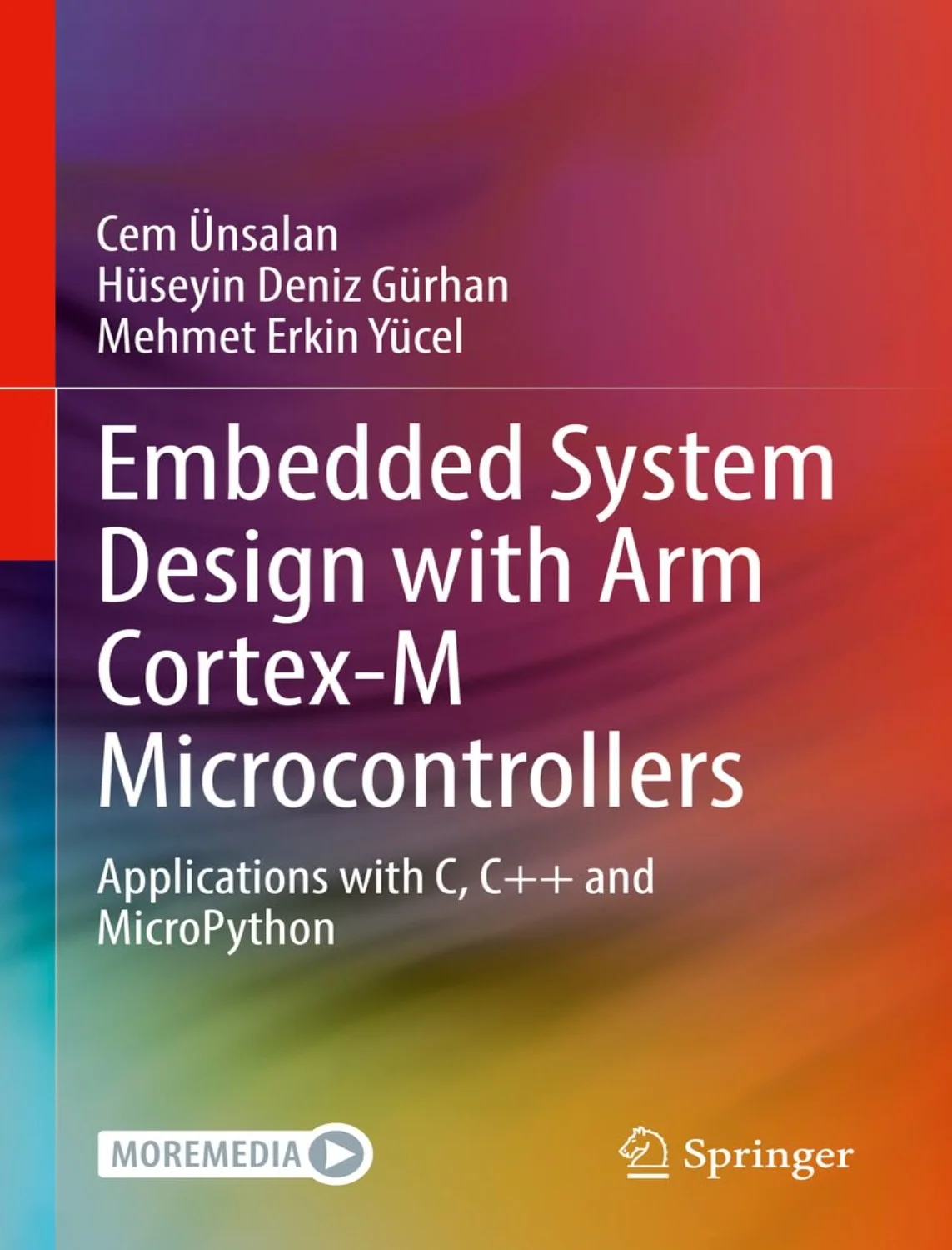 Embedded System Design with ARM Cortex-M Microcontrollers (1 ed)