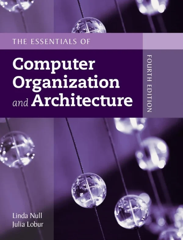Essentials of Computer Organization and Architecture (4 ed)