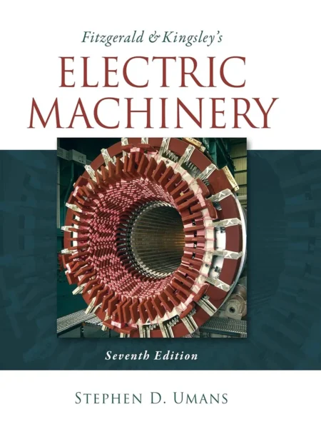 Fitzgerald & Kingsley’s Electric Machinery (7 ed)