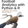 Football Analytics with Python & R (1 ed)