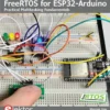 FreeRTOS for ESP32-Arduino