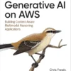 Generative AI on AWS (1 ed)
