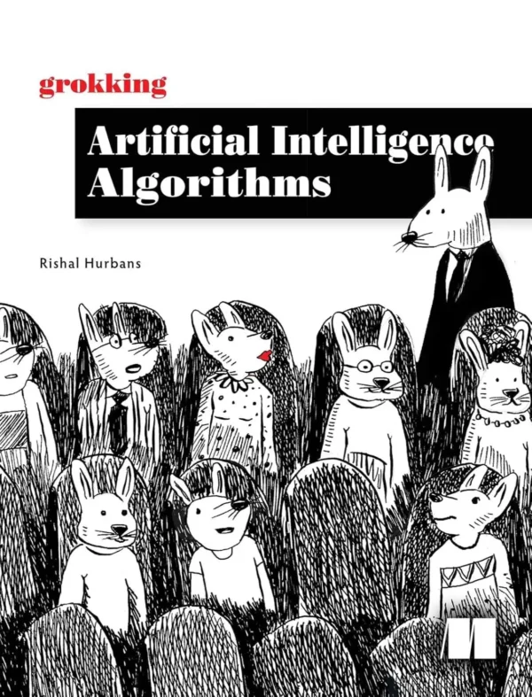 Grokking Artificial Intelligence Algorithms (1 ed)