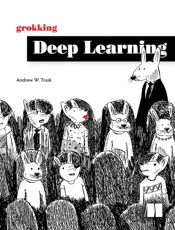 Grokking Deep Learning (1 ed)
