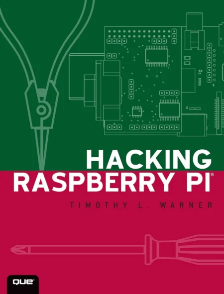 Hacking Raspberry Pi (1 ed)