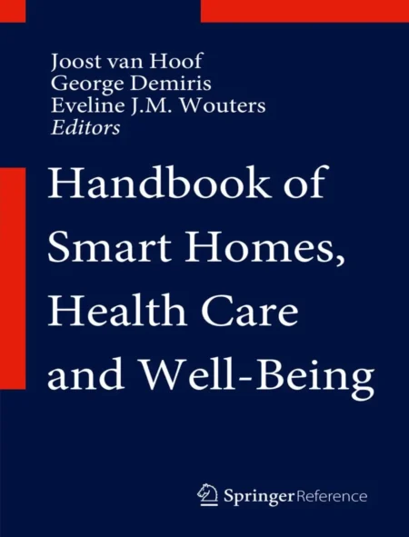 Handbook of Smart Homes, Health Care and Well-Being (1 ed)