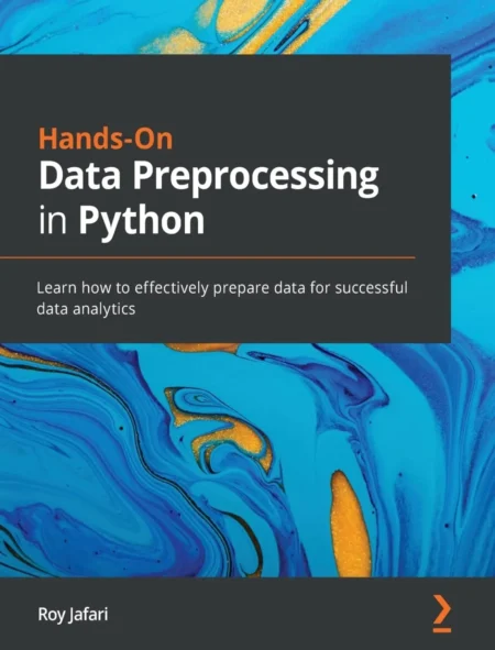 Hands-On Data Preprocessing in Python (1 ed)
