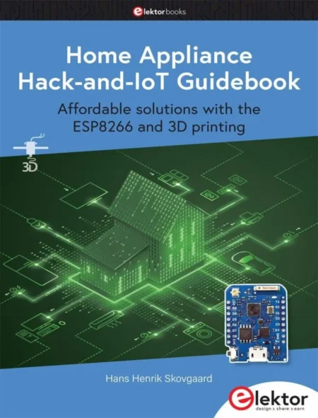 Home Appliance Hack-and-IoT Guidebook (1 ed)