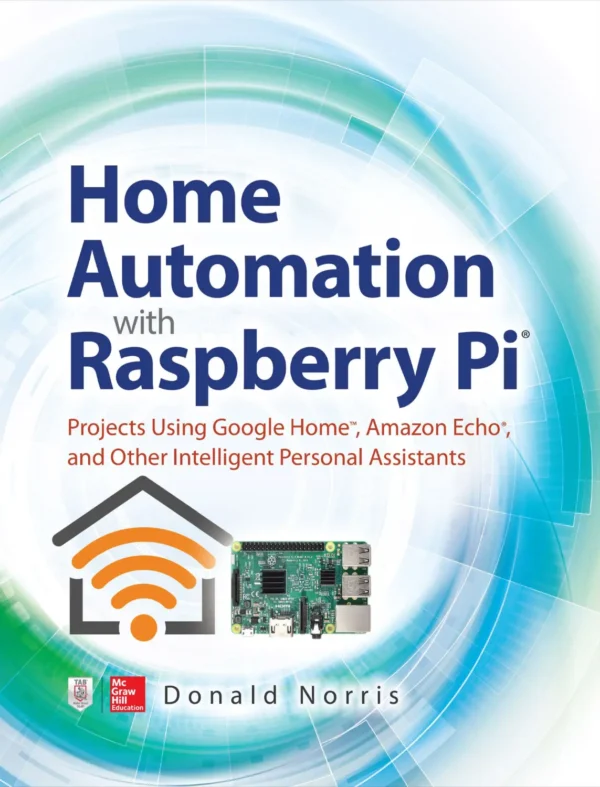 Home Automation with Raspberry Pi (1 ed)