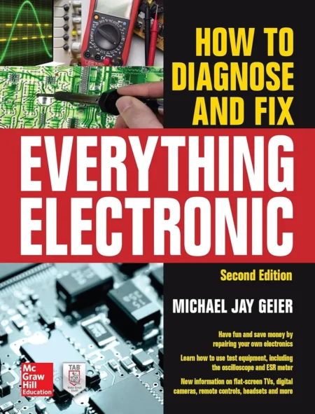 How to Diagnose and Fix Everything Electronic (2 ed)