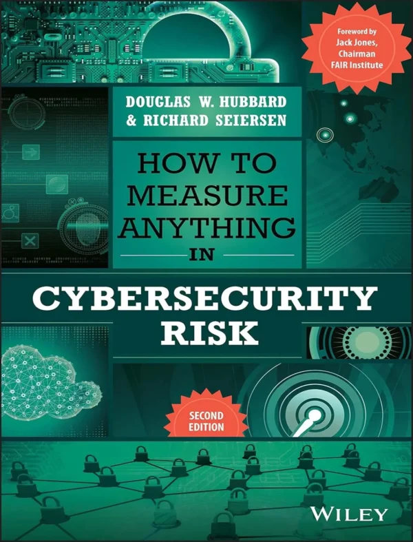 How to Measure Anything in Cybersecurity Risk (2 ed)