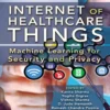 Internet of Healthcare Things (1 ed)