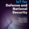 IoT for Defense and National Security (1 ed)