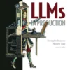 LLMs in Production (1 ed)