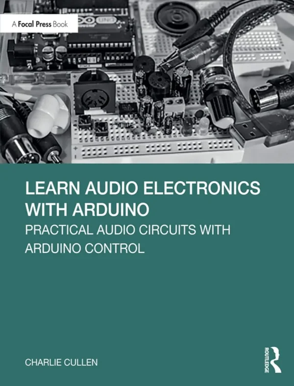 Learn Audio Electronics with Arduino (1 ed)