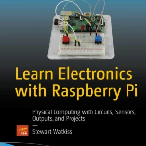 Learn Electronics with Raspberry Pi (1 ed)