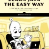 Learn Java the Easy Way A Hands-On Introduction to Programming