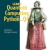 Learn Quantum Computing with Python and Q#