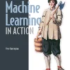 Machine Learning in Action (1 ed)