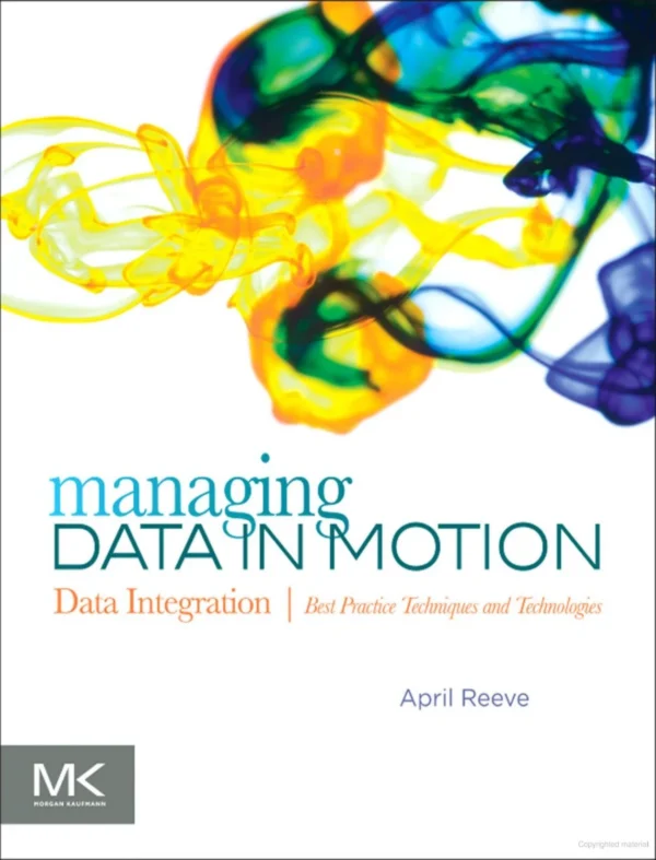 Managing Data in Motion (1 ed)