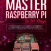 Master your Raspberry Pi in 30 days