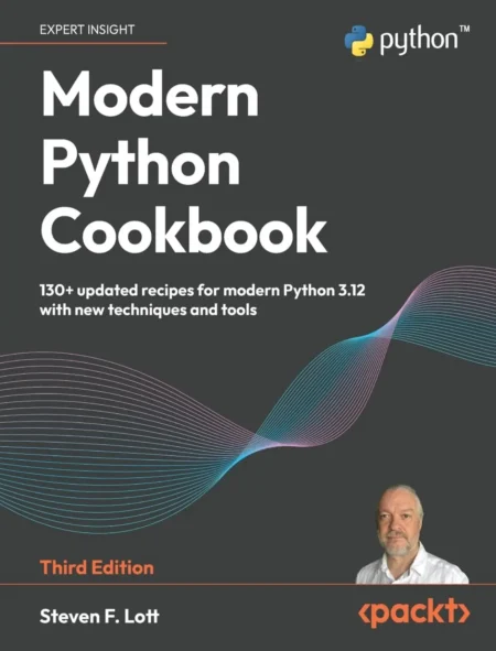 Modern Python Cookbook (3 ed)