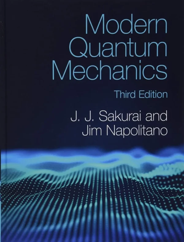 Modern Quantum Mechanics (3 ed) Modern Quantum Mechanics (3 ed)