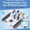 Nucleo Boards Programming with the STM32CubeIDE (1 ed)