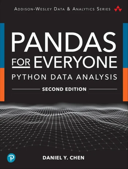 Pandas for Everyone Python Data Analysis (2 ed)