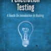 Penetration Testing A Hands-On Introduction to Hacking (1 ed)