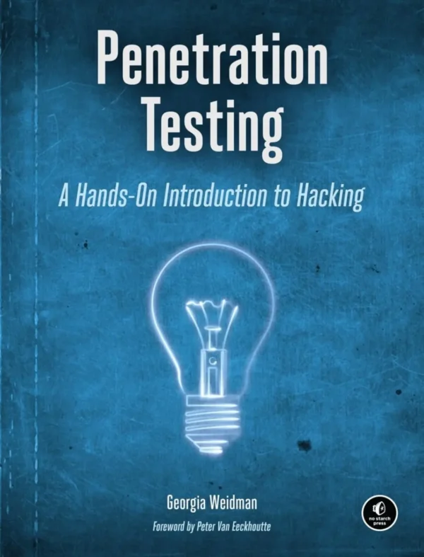 Penetration Testing A Hands-On Introduction to Hacking (1 ed) Penetration Testing A Hands-On Introduction to Hacking (1 ed)