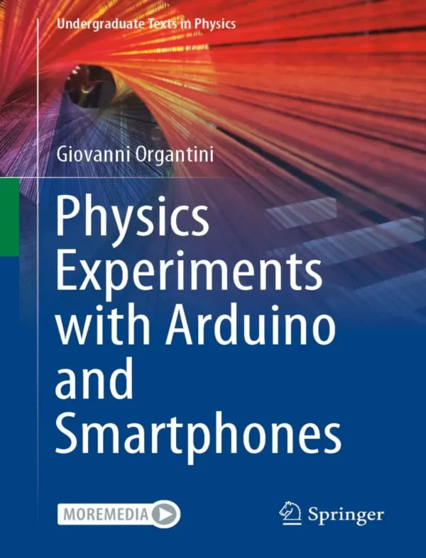 Physics Experiments with Arduino and Smartphones (1 ed)