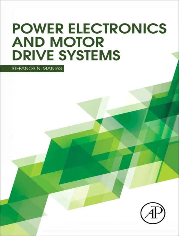 Power Electronics and Motor Drive Systems (1 ed)