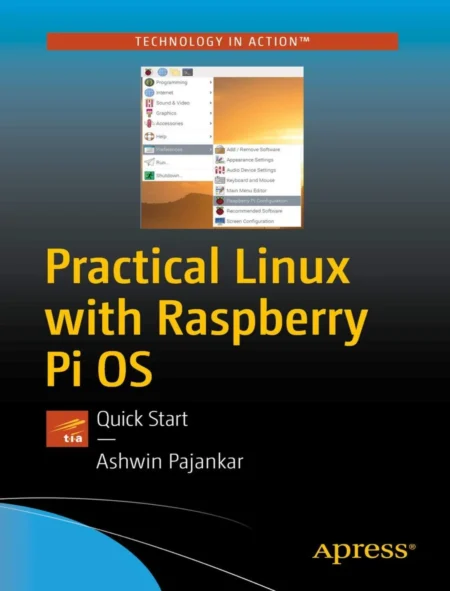 Practical Linux with Raspberry Pi OS (1 ed)