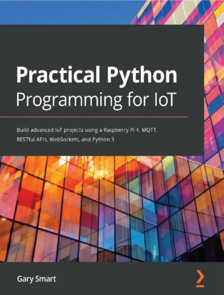 Practical Python Programming for IoT (1 ed)