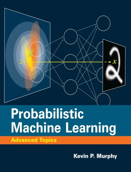 Probabilistic Machine Learning Advanced Topics