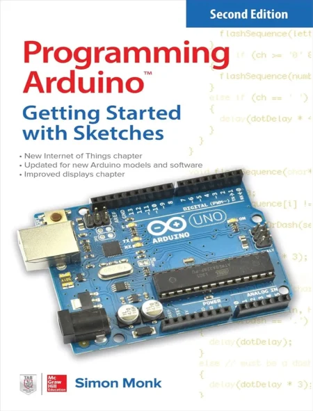 Programming Arduino Getting Started with Sketches (3 ed)