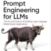 Prompt Engineering for LLMs (1 ed)