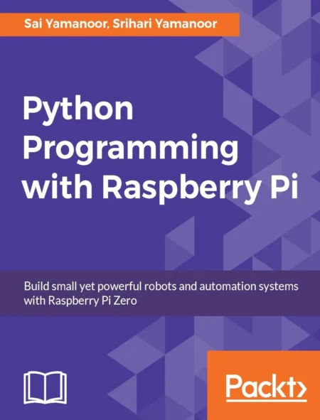 Python Programming with Raspberry Pi (1 ed)