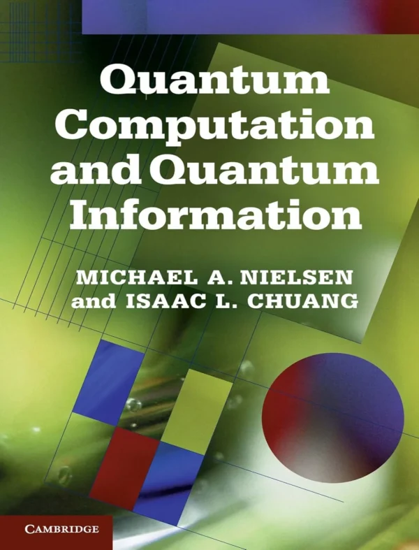 Quantum Computation and Quantum Information (10 ed) Quantum Computation and Quantum Information (10 ed)