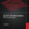 Quantum Mechanics I, The Fundamentals (2 ed)