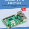 Raspberry Pi 5 Essentials (1 ed)