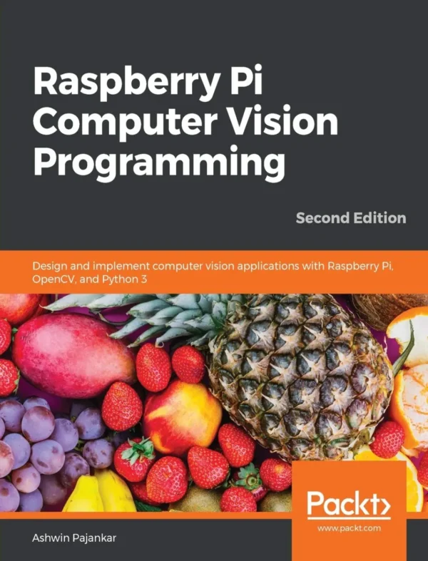 Raspberry Pi Computer Vision Programming (2 ed) Raspberry Pi Computer Vision Programming (2 ed)