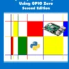 Raspberry Pi IoT In Python Using GPIO Zero (2 ed)
